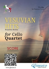 (Score) Vesuvian Hits for Cello Quartet