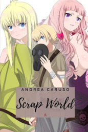 Scrap world