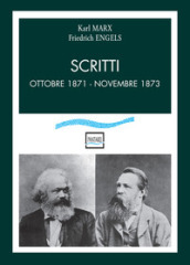 Scritti. Ottobre 1871-novembre 1873