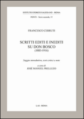 Scritti editi e inediti su don Bosco (1883-1916)