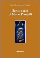Scritti scelti di Mario Piantelli