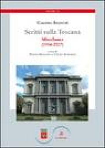 Scritti sulla Toscana. 4.Miscellanea (1954-2007)