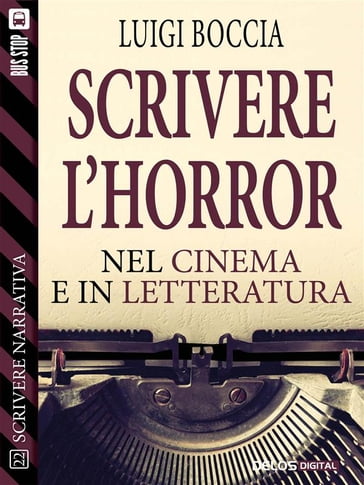 Scrivere l'horror - Nel cinema e nella letteratura