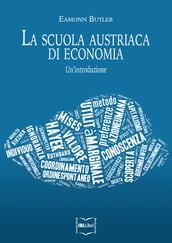 La Scuola austriaca di economia: un introduzione