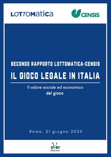 Secondo Rapporto Lottomatica-Censis: Il gioco legale in Italia
