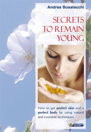 Secrets to remain young