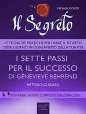 Il Segreto. I sette passi per il successo di Genevieve Behrend