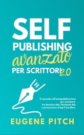 Self-Publishing Avanzato per Scrittori 2.0