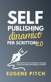 Self-Publishing Dinamico per Scrittori 2.0