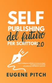Self-Publishing del Futuro per Scrittori 2.0