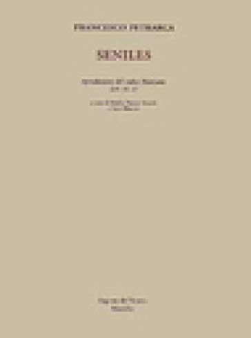 Seniles. Riproduzione del codice Marciano Lat. XI, 17