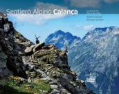 Sentiero Alpino Calanca. La prima via. Ediz. italiana e tedesca