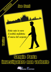 Sergio Porta investigatore non vedente