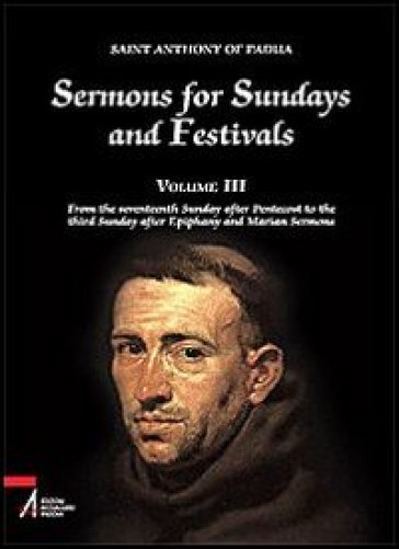 Sermons for Sundays and Festivals. 3: From the seventeenth Sunday after Pentecost to the third Sunday after Epiphany and Marian Sermons