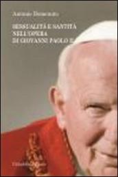 Sessualità e santità nell opera di Giovanni Paolo II