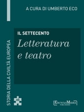 Il Settecento - Letteratura e teatro
