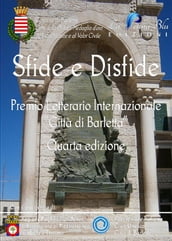 Sfide e disfide. Quarto premio letterario internazionale «Città di Barletta»