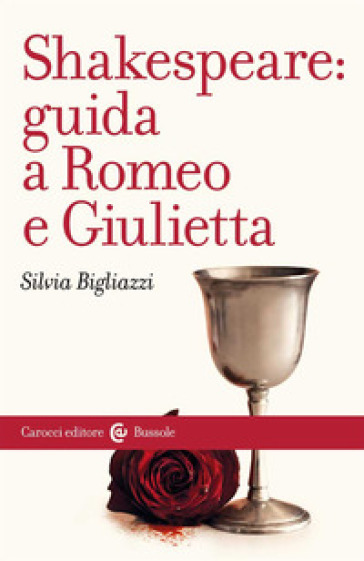 Shakespeare: guida a «Romeo e Giulietta»