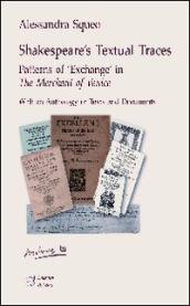 Shakespeare s textual traces. Patterns of «exchange» in «The merchant of Venice»
