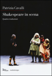 Shakespeare in scena: La tempesta-Sogno di una notte d estate-Otello-La dodicesima notte