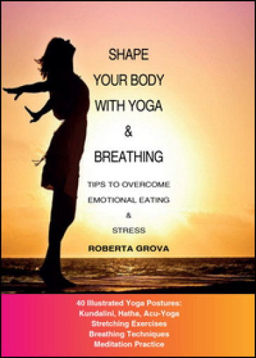 Shape your body with yoga & breathing