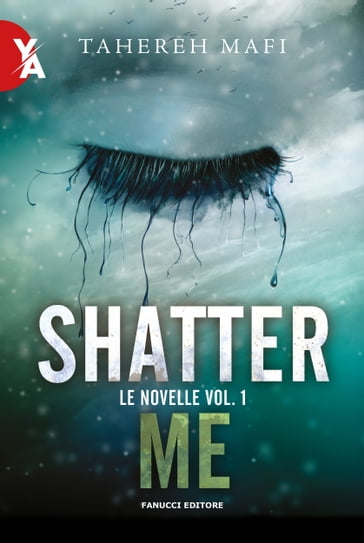 Shatter Me. Le novelle vol. 1