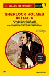 Sherlock Holmes in Italia (Il Giallo Mondadori Sherlock)