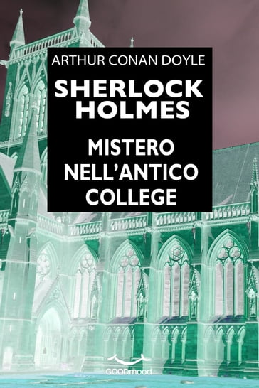 Sherlock Holmes - Mistero nell'antico college