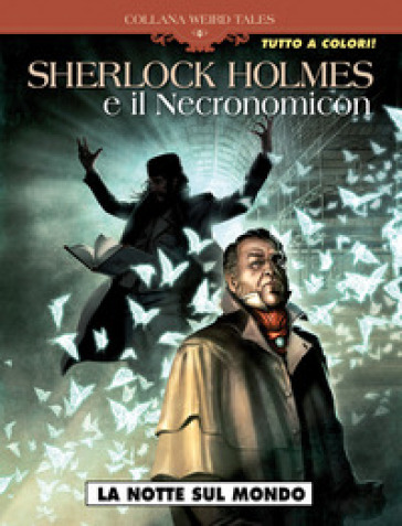 Sherlock Holmes e il Necronomicon. 1: La notte sul mondo