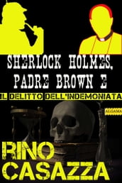 Sherlock Holmes, Padre Brown e il delitto dell indemoniata
