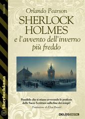 Sherlock Holmes e l avvento dell inverno più freddo
