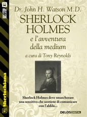 Sherlock Holmes e l avventura della medium