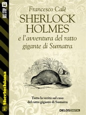 Sherlock Holmes e l avventura del ratto gigante di Sumatra