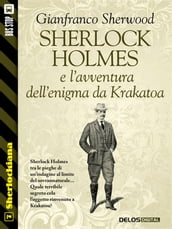 Sherlock Holmes e l avventura dell enigma da Krakatoa
