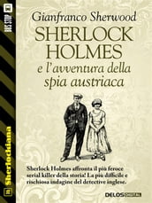 Sherlock Holmes e l avventura della spia austriaca