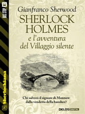 Sherlock Holmes e l avventura del Villaggio silente
