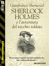 Sherlock Holmes e l avventura del vecchio soldato