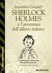Sherlock Holmes e l avventura dell allievo indiano