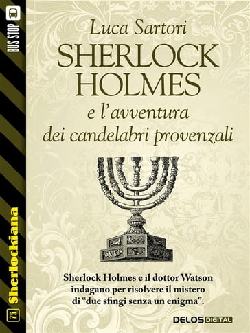 Sherlock Holmes e l'avventura dei candelabri provenzali