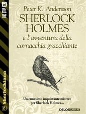 Sherlock Holmes e l avventura della cornacchia gracchiante