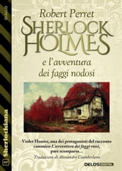 Sherlock Holmes e l avventura dei faggi nodosi