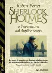 Sherlock Holmes e l avventura dal duplice scopo