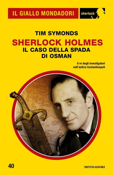Sherlock Holmes - Il caso della Spada di Osman (Il Giallo Mondadori Sherlock)