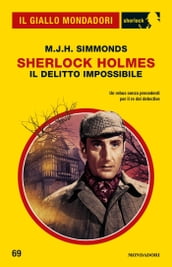 Sherlock Holmes. Il delitto impossibile (Il Giallo Mondadori Sherlock)