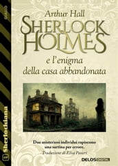 Sherlock Holmes e l enigma della casa abbandonata