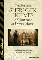 Sherlock Holmes e il fantasma di Dorset House