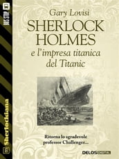 Sherlock Holmes e l impresa titanica del Titanic