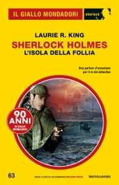 Sherlock Holmes. L isola della follia (Il Giallo Mondadori Sherlock)
