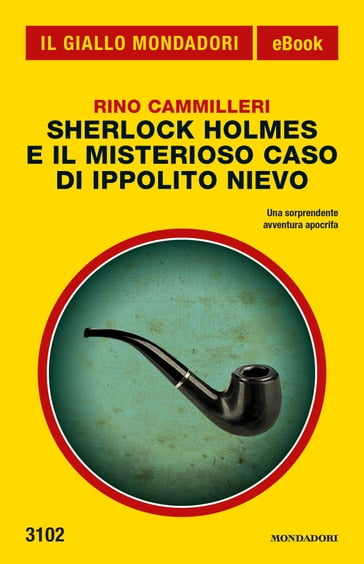 Sherlock Holmes e il misterioso caso di Ippolito Nievo (Il Giallo Mondadori)