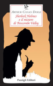 Sherlock Holmes e il mistero di Boscombe Valley